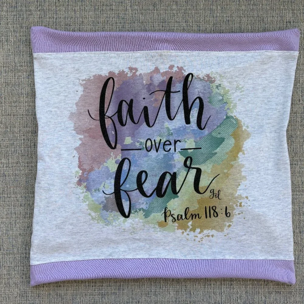 Faith over Fear inspirational handmade reworked tshirt 16x16 throw pillow cover